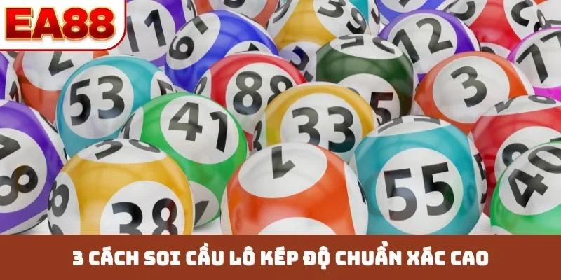 3 cách soi cầu lô kép độ chuẩn xác cao