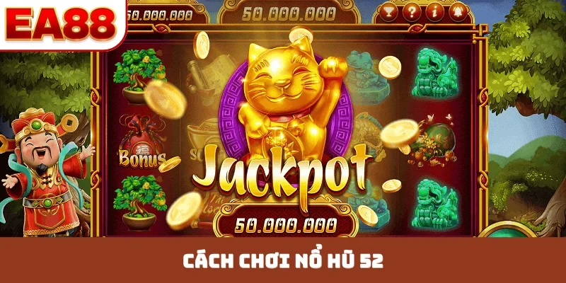 nổ hũ 52