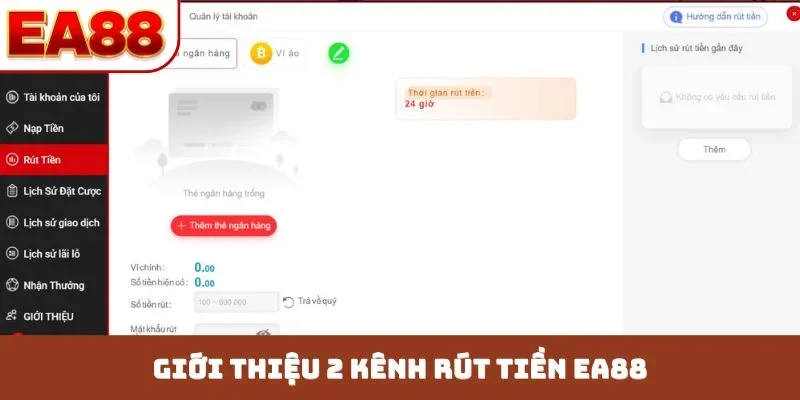 Giới thiệu 2 kênh rút tiền EA88