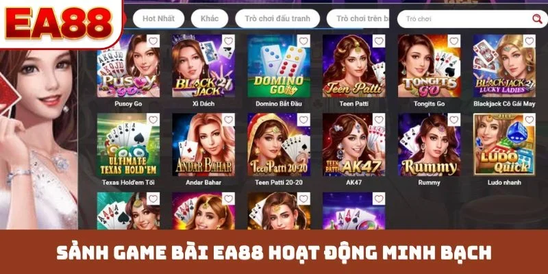 Sảnh game bài EA88 hoạt động minh bạch